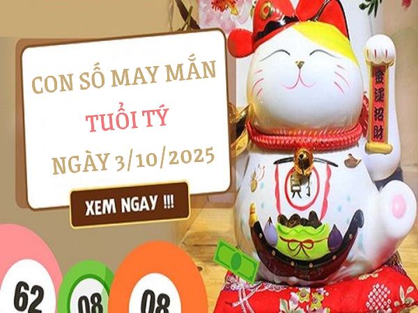Con số đánh thức vận may tài lộc tuổi Tý ngày 3/10/2025